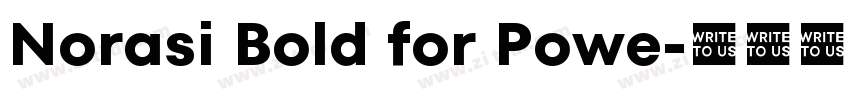 Norasi Bold for Powe字体转换